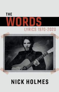 Cover image for The Words: Lyrics 1970-2020