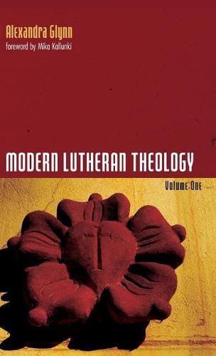 Cover image for Modern Lutheran Theology: Volume One