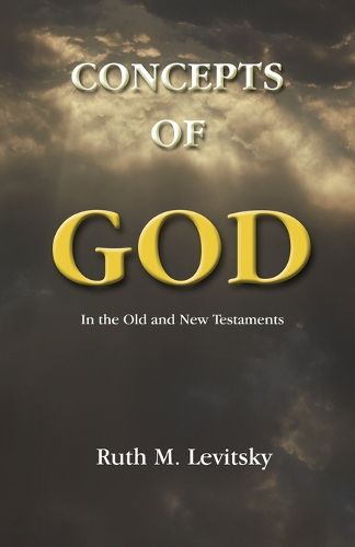 Cover image for Concepts of God: in the Old and New Testaments