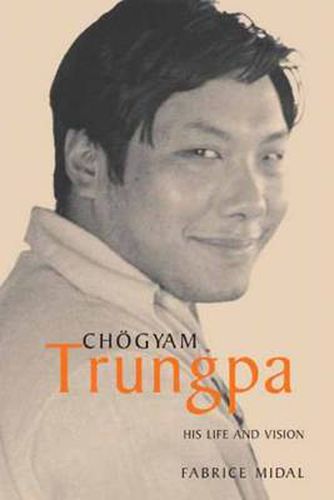 Cover image for Chogyam Trungpa: His Life and Vision