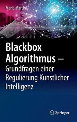 Cover image for Blackbox Algorithmus - Grundfragen Einer Regulierung Kunstlicher Intelligenz