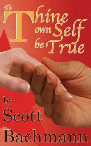 Cover image for To Thine Own Self Be True