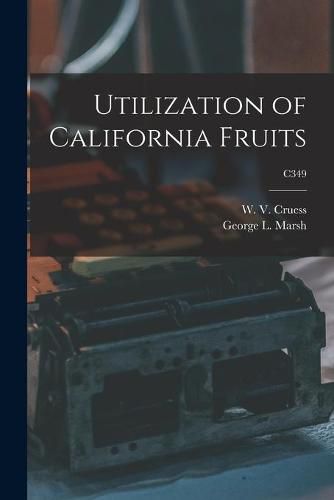 Utilization of California Fruits; C349