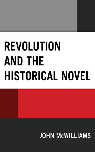 Cover image for Revolution and the Historical Novel