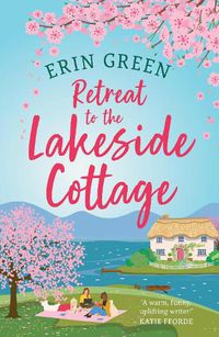 Cover image for Retreat to the Lakeside Cottage