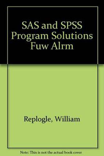 SAS and SPSS Program Solutions Fuw Alrm