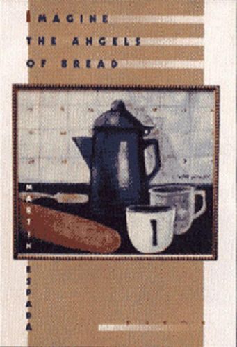 Cover image for Imagine the Angels of Bread: Poems