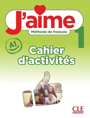 Cover image for J'aime: Cahier d'activites 1