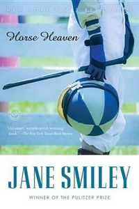 Cover image for Horse Heaven: A Novel