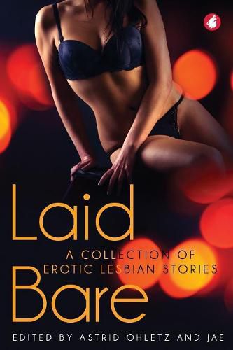 Cover image for Laid Bare: A Collection of Erotic Lesbian Stories