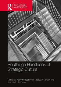 Cover image for Routledge Handbook of Strategic Culture