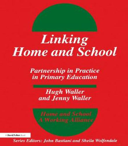 Cover image for Linking Home and School: Partnership in Practice in Primary Education