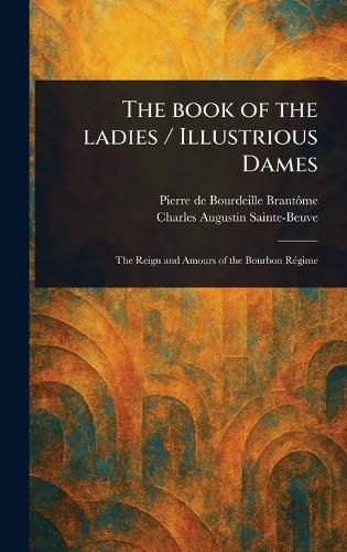 Cover image for The Book of the Ladies / Illustrious Dames