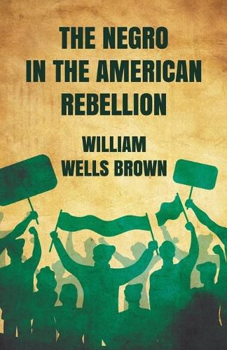 Cover image for The Negro in The American Rebellion