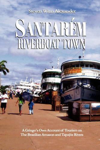 Cover image for Santarem, Riverboat Town