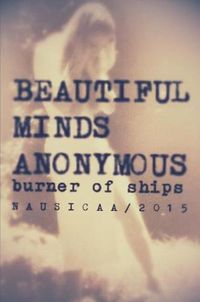 Cover image for Beautiful Minds Anonymous II ( Burner of Ships )