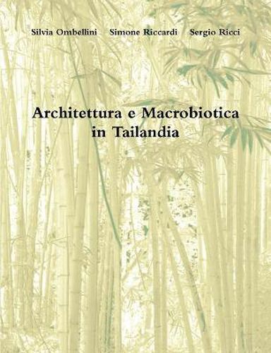 Cover image for Architettura e Macrobiotica in Tailandia