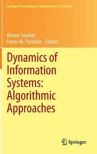 Cover image for Dynamics of Information Systems: Algorithmic Approaches