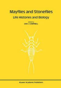 Cover image for Mayflies and Stoneflies: Life Histories and Biology: Proceedings of the 5th International Ephemeroptera Conference and the 9th International Plecoptera Conference