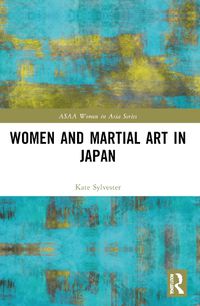 Cover image for Women and Martial Art in Japan