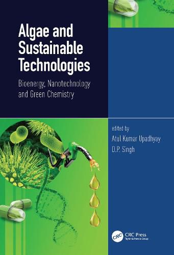 Cover image for Algae and Sustainable Technologies: Bioenergy, Nanotechnology and Green Chemistry