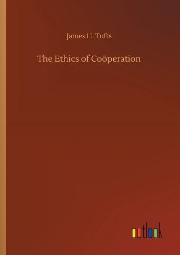 Cover image for The Ethics of Cooeperation