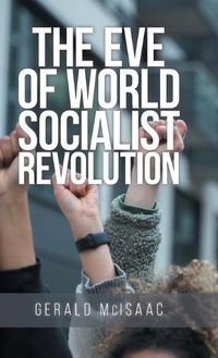 Cover image for The Eve of World Socialist Revolution