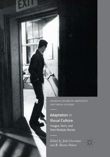Cover image for Adaptation in Visual Culture: Images, Texts, and Their Multiple Worlds