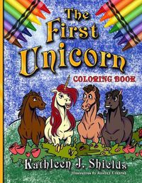 Cover image for The First Unicorn - Coloring Book