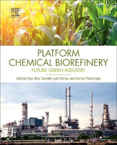 Cover image for Platform Chemical Biorefinery: Future Green Chemistry