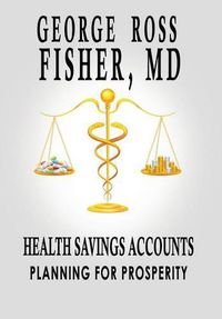 Cover image for Health Savings Accounts: Planning for Prosperity