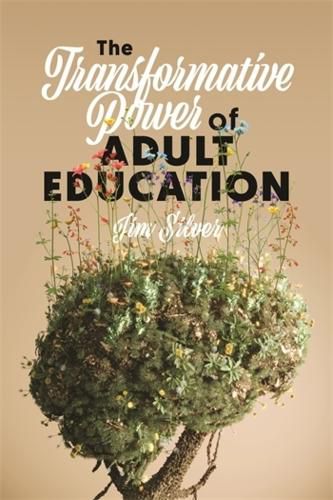 Cover image for The Transformative Power of Adult Education