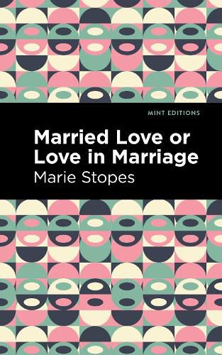 Cover image for Married Love or Love in Marriage