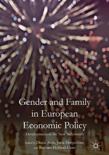 Gender and Family in European Economic Policy: Developments in the New Millennium