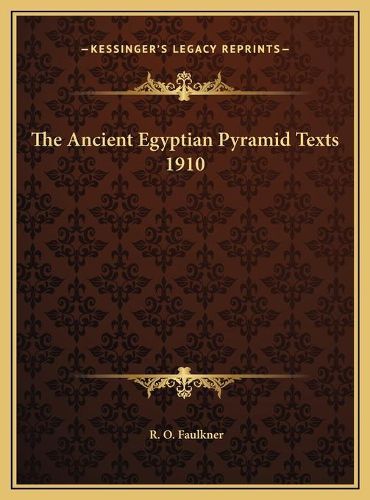 Cover image for The Ancient Egyptian Pyramid Texts 1910