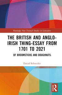 Cover image for The British and Anglo-Irish Thing-Essay from 1701 to 2021