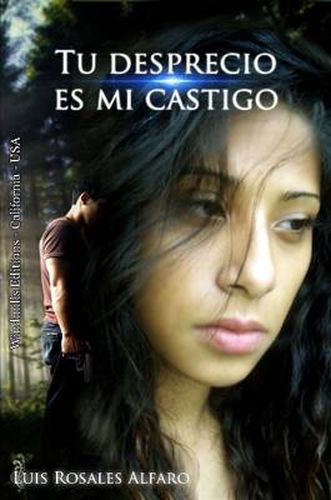 Cover image for Tu Desprecio Es Mi Castigo