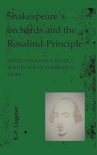 Cover image for Shakespeare?s orchards and the Rosalind-principle