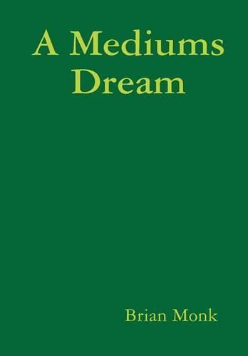 Cover image for A Mediums Dream