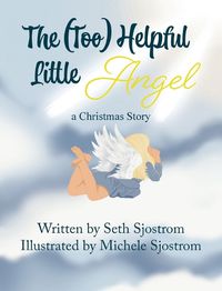 Cover image for The Too Helpful Little Angel