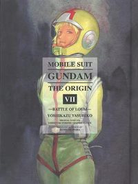 Cover image for Mobile Suit Gundam: The Origin 7: Battle Of Loum