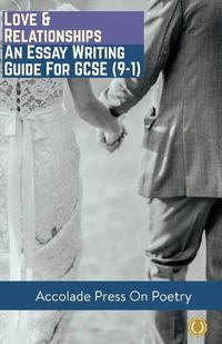 Cover image for Love and Relationships: Essay Writing Guide for GCSE