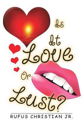 Cover image for Is It Love or Lust?
