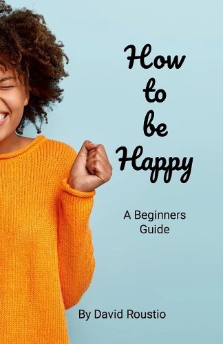 Cover image for How to be Happy