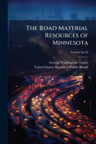Cover image for The Road Material Resources of Minnesota