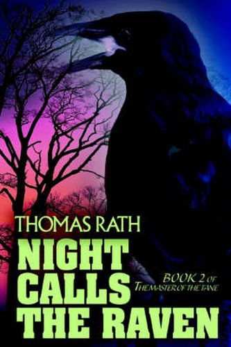 Cover image for Night Calls the Raven: Book 2 of The Master of the Tane