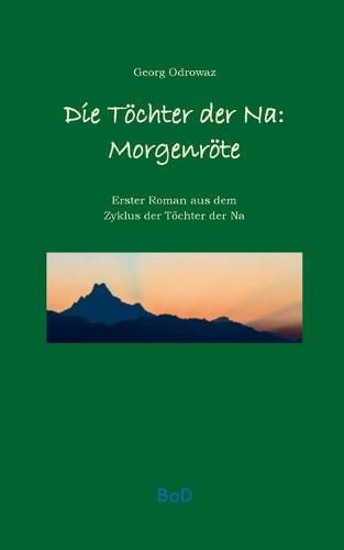 Cover image for Toechter der Na Morgenroete: Erster Teil des Toechter der Na Zyklus