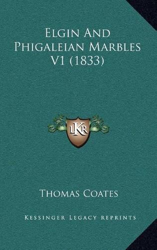 Cover image for Elgin and Phigaleian Marbles V1 (1833)