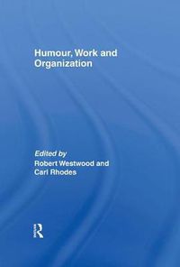 Cover image for Humour, Work and Organization