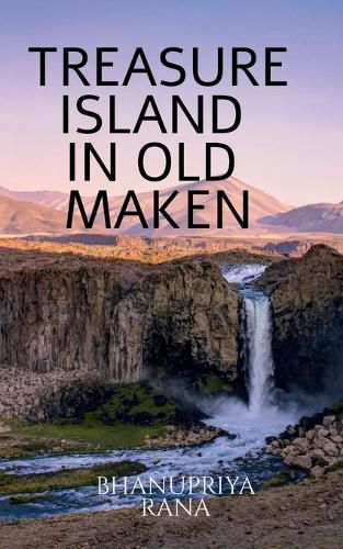 Cover image for Treasure Island in Old Maken